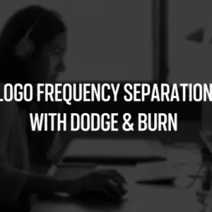 Frequency Separation with Dodge & Burn